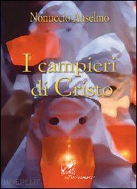 anselmo nonuccio - i campieri di cristo