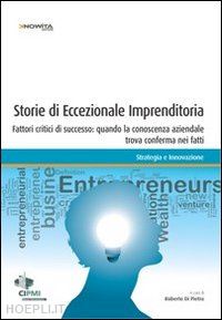 di pietra roberto - storie di eccezionale imprenditoria