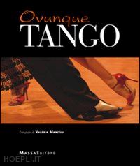 manzoni valeria; squadrilli luciana - ovunque tango