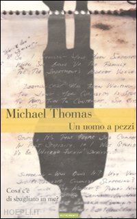 thomas michel - un uomo a pezzi