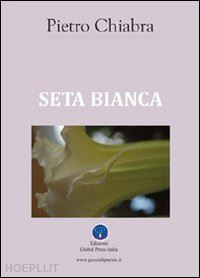 chiabra pietro - seta bianca