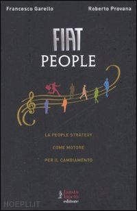 garello francesco; provana roberto - fiat people