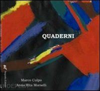 culpo marco; morselli a. rita - quaderni