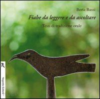 bassi berta - fiabe da leggere e da ascoltare. con cd audio