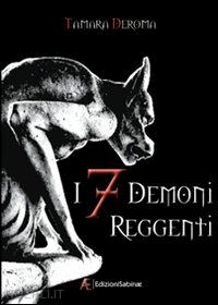 deroma tamara - i 7 demoni reggenti. vol. 1