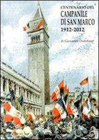 distefano giovanni - centenario del campanile di san marco 1912-2012