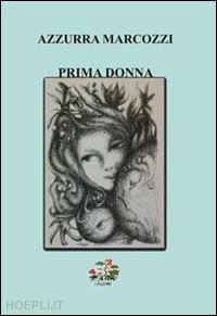 marcozzi azzurra - prima donna