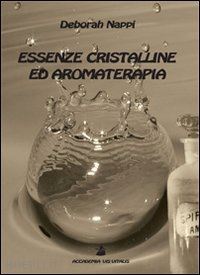 nappi deborah - essenze cristalline ed aromaterapia
