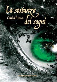 russo giulia - la sostanza dei sogni