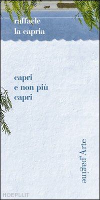 la capria raffaele - capri non piu' capri