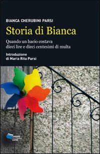 cherubini parsi bianca; parsi m. rita - storia di bianca