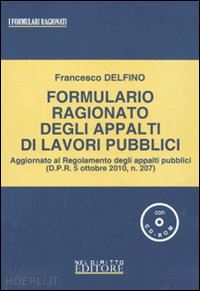 delfino francesco - formulario ragionato degli appalti di lavori pubblici