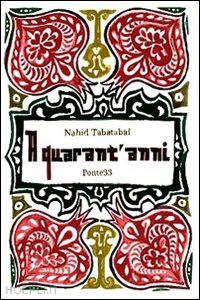 tabatabai nahid - a quarant'anni