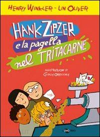 winkler henry; oliver lin - hank zipzer e la pagella nel tritacarne. vol. 2