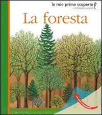 aa.vv. - la foresta. ediz. illustrata