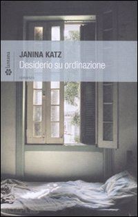 katz janina - desiderio su ordinazione