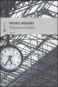 modiano patrick - riduzione di pena