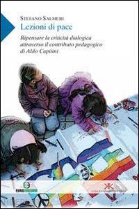 salmeri stefano - lezioni di pace. ripensare la criticita' dialogica attraverso il contributo