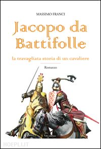 franci massimo - jacopo da battifolle