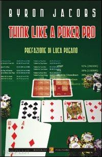 jacobs byron - think like a poker pro