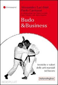 lucchini alessandro; carmassi paolo - budo & business