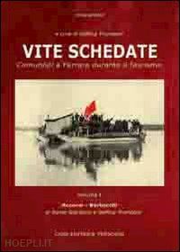 tromboni delfina; giordano dante - vite schedate. comunisti a ferrara durante il fascismo. vol. 1