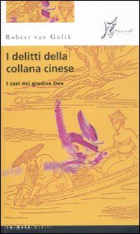 van gulik robert - i delitti della collana cinese