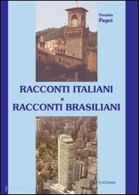 pagni vivaldo - racconti italiani e racconti brasiliani