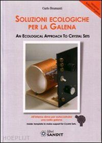 bramanti carlo - soluzioni ecologiche per la galena. ediz. italiana e inglese