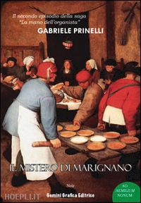 prinelli gabriele - il mistero di marignano