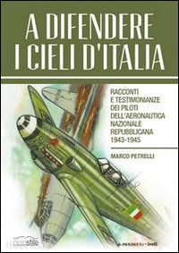 petrelli marco - a difendere i cieli d'italia