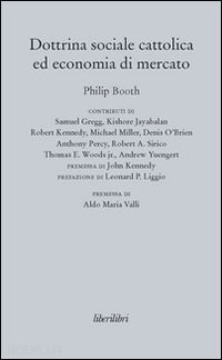 booth philip - dottrina sociale cattolica ed economia di mercato