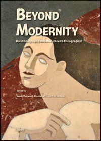 ferracuti s. (curatore); frasca e. (curatore); lattanzi v. (curatore) - beyond modernity. do ethnography museums need ethnography?