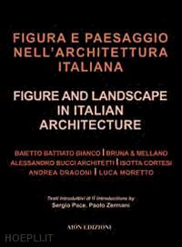 fagioli m. (curatore) - figura e paesaggio nell'architettura italiana