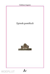giuliano augusto - epistole pontificali
