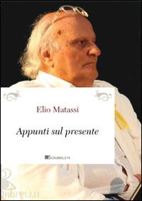 matassi elio - appunti sul presente