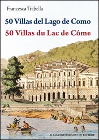trabella francesca - 50 ville del lago di como. ediz. spagnola e francese
