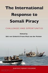 van ginkel bibi (curatore); van der putten frans-paul (curatore) - international response to somali