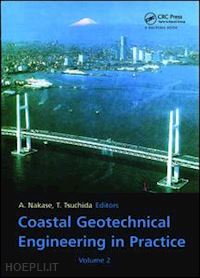 nakase a. (curatore) - coastal geotechnical engineering in practice, volume 2