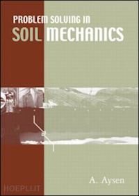 aysen a. - problem solving in soil mechanics