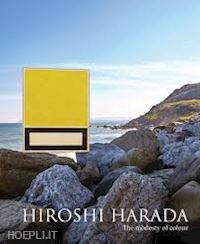 aa.vv. - hiroshi harada. the modesty of colour