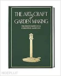 mawson thomas hayton - the art & craft of garden making