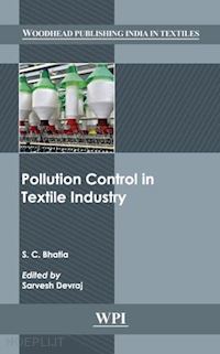 bhatia s.c.; devraj sarvesh (curatore) - pollution control in textile industry