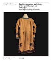 aa.vv. - textiles, tools and techniques of the 1st millennium ad from egypt and