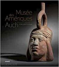  - musee des ameriques - auch. collections