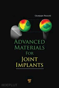 pezzotti giuseppe - advanced materials for joint implants