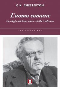 chesterton gilbert keith - l'uomo comune