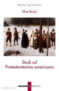buzzi elisa - studi sul protestantesimo americano