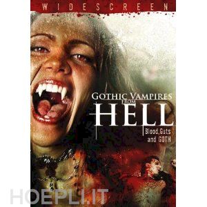  - gothic vampires from hell - blood, guts and goth [edizione: regno unito]