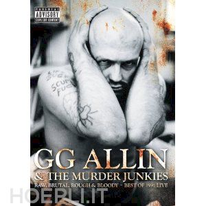  - g.g. allin - raw,brutal,rough & bloody-1991